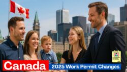 Canada’s New Open Work Permit Shake-Up for 2025 — IRCC Rules Bring Major Changes for Workers, Employers and Families