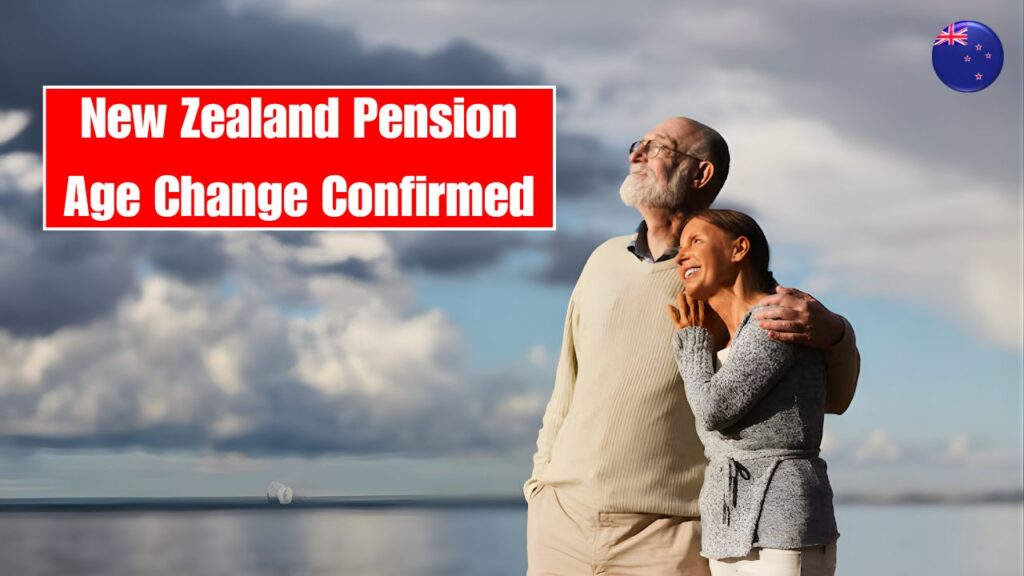 New Zealand Pension Age Change Confirmed